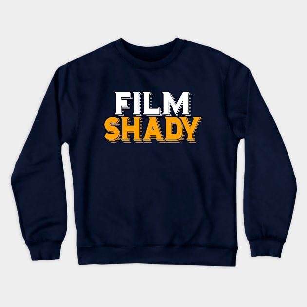 Film Shady Crewneck Sweatshirt by CinemaShelf